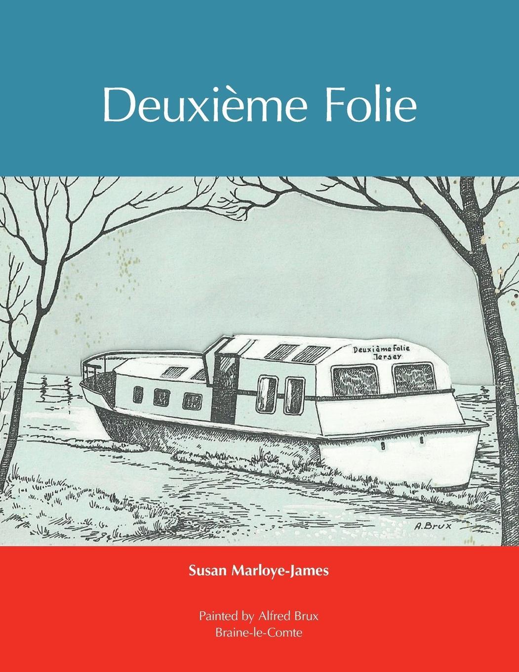 Cover: 9781984590473 | Deuxième Folie | Susan Marloye-James | Taschenbuch | Paperback | 2019