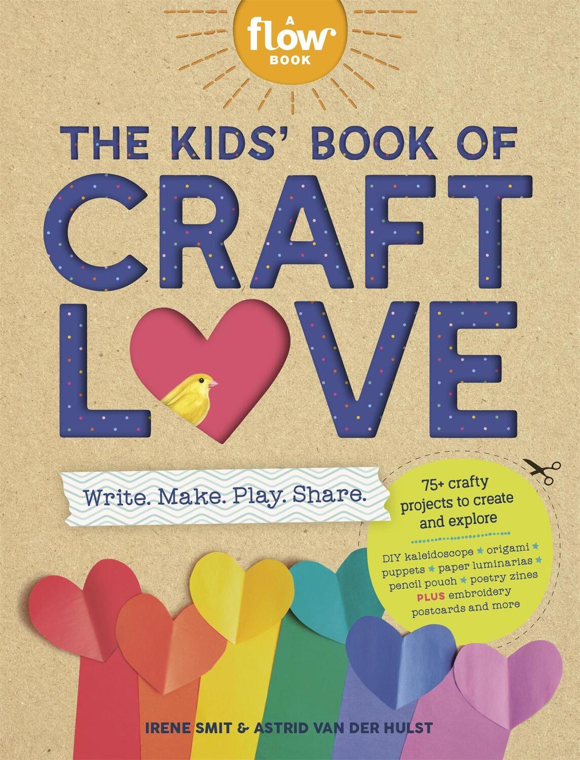 Cover: 9781523525065 | The Kids' Book of Craft Love | Write. Make. Play. Share. | Taschenbuch