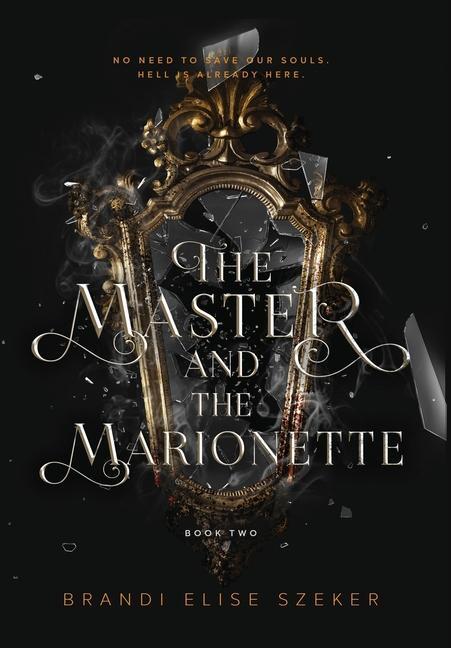 Cover: 9798985593457 | The Master and The Marionette | Brandi Elise Szeker | Buch | Gebunden