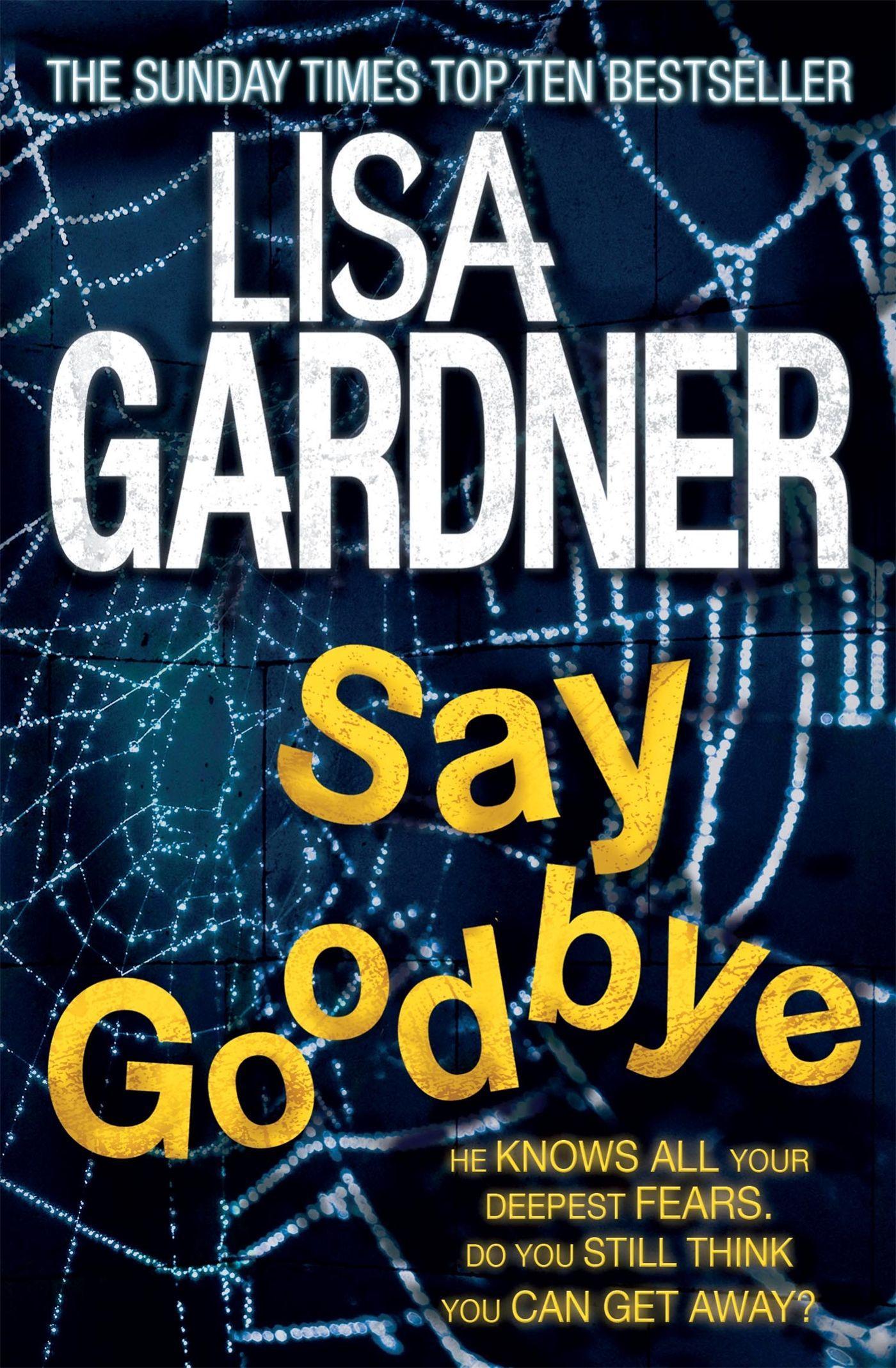 Cover: 9780755396498 | Say Goodbye (FBI Profiler 6) | Lisa Gardner | Taschenbuch | 416 S.