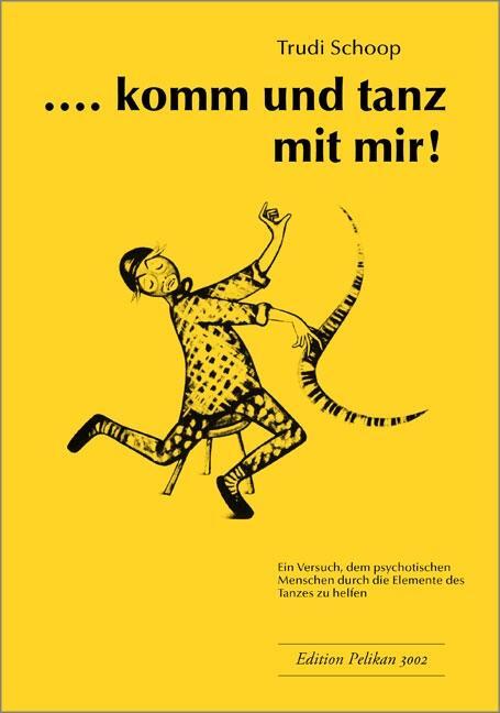 Cover: 9783909415977 | Komm und Tanz mit mir | Trudi Schoop | Broschüre | Buch | Deutsch