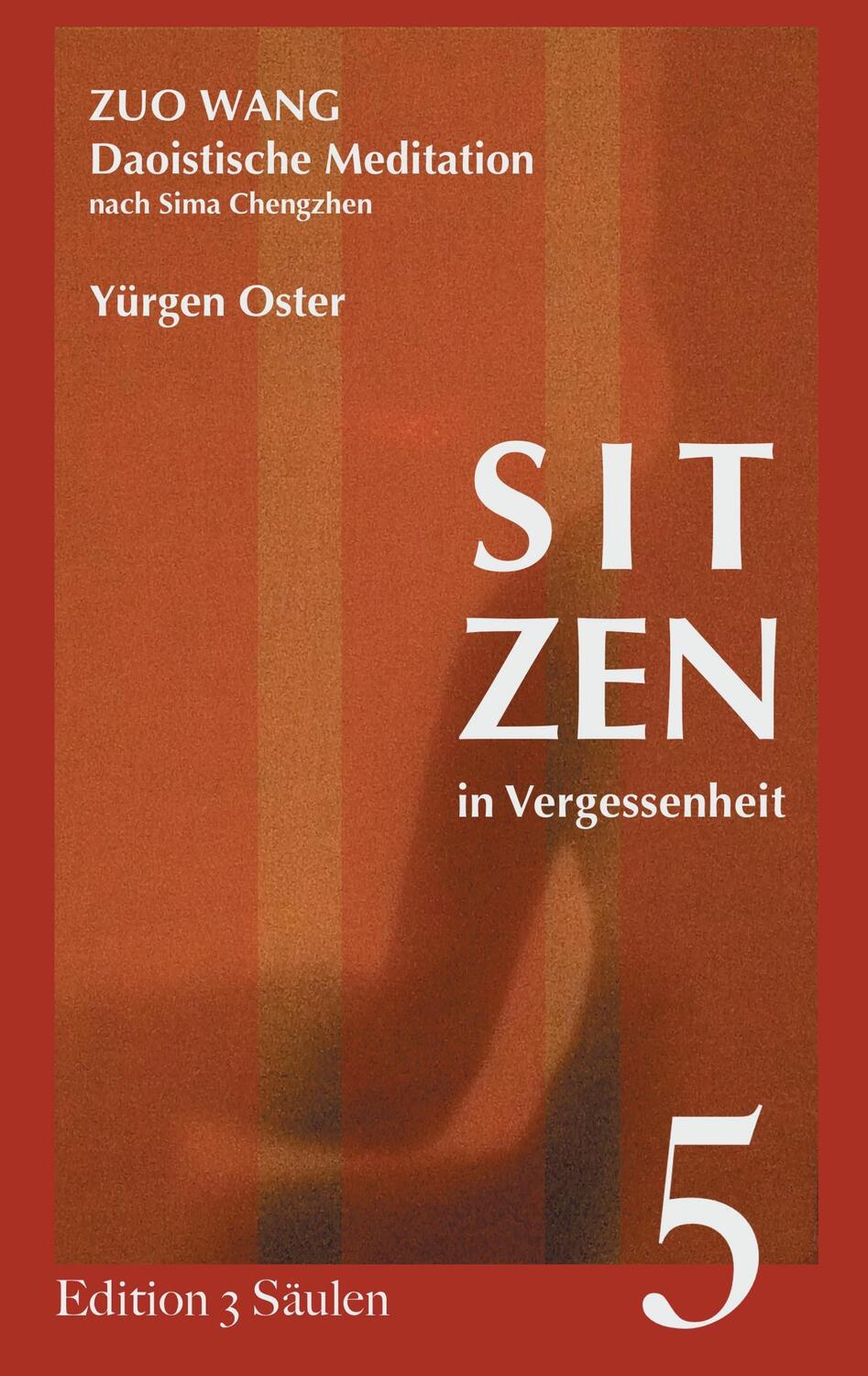 Cover: 9783738623772 | Sitzen in Vergessenheit | Daoistische Meditation nach Sima Chengzhen