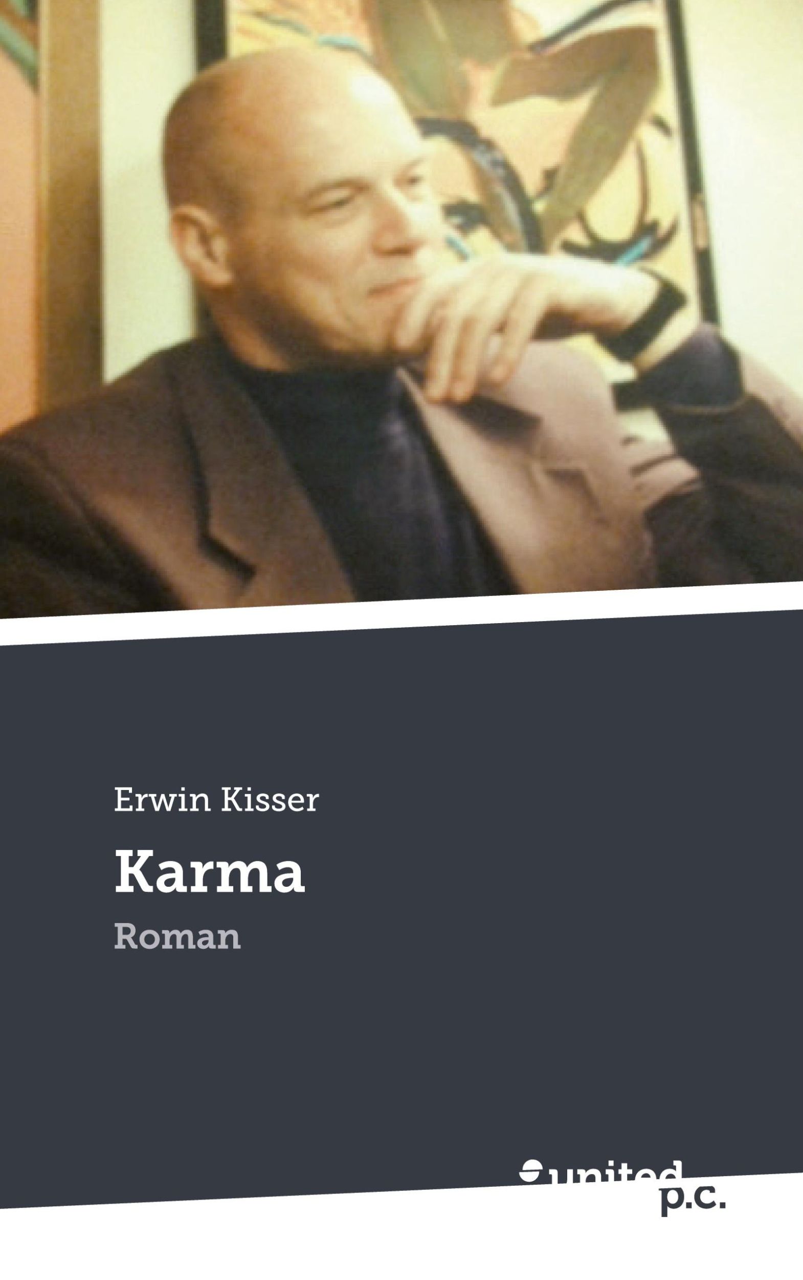 Cover: 9783710314568 | Karma | Roman | Erwin Kisser | Taschenbuch | Paperback | 712 S. | 2024