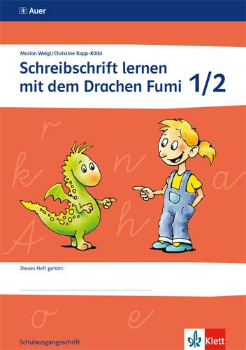 Cover: 9783120048145 | Schreibschrift lernen mit dem Drachen Fumi. Arbeitsheft 1. und 2....