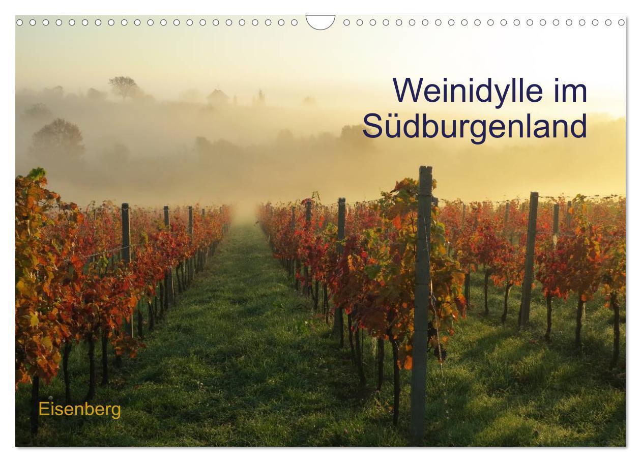 Cover: 9783435758135 | Weinidylle im Südburgenland (Wandkalender 2025 DIN A3 quer),...