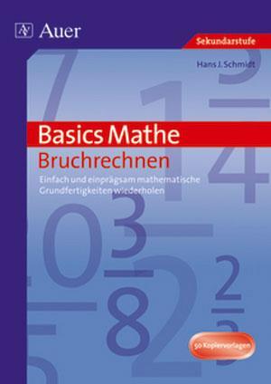 Cover: 9783403062660 | Basics Mathe: Bruchrechnen | Hans J. Schmidt | Broschüre | 64 S.