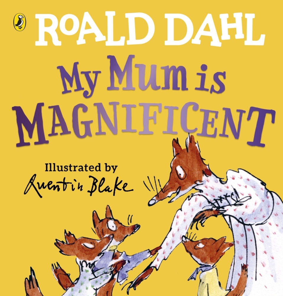 Cover: 9780241481493 | My Mum is Magnificent | Roald Dahl | Buch | Papp-Bilderbuch | Englisch