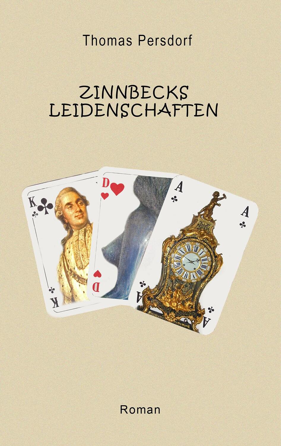 Cover: 9783989030213 | Zinnbecks Leidenschaften | Thomas Persdorf | Taschenbuch | 400 S.