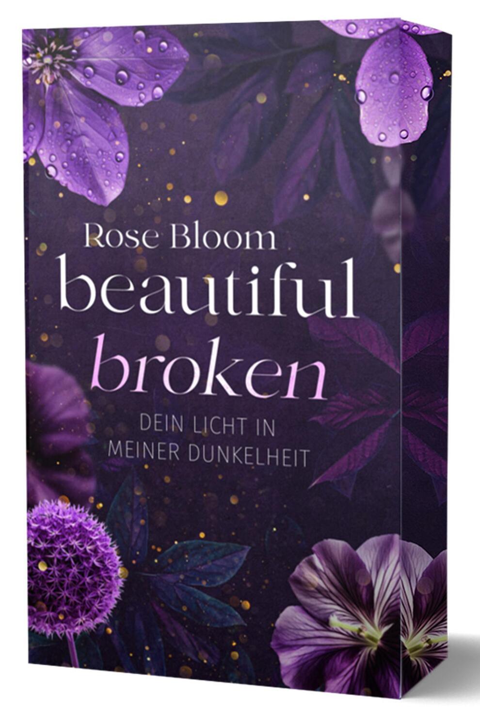 Bild: 9783989422209 | Beautiful Broken | Rose Bloom | Taschenbuch | Second Chance | 332 S.