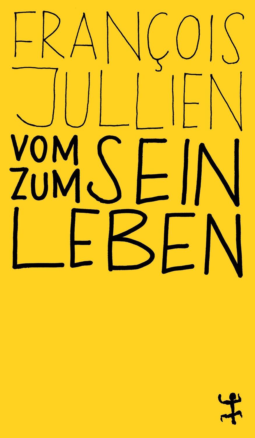 Cover: 9783751801201 | Vom Sein zum Leben | Euro-chinesisches Lexikon des Denkens | Jullien