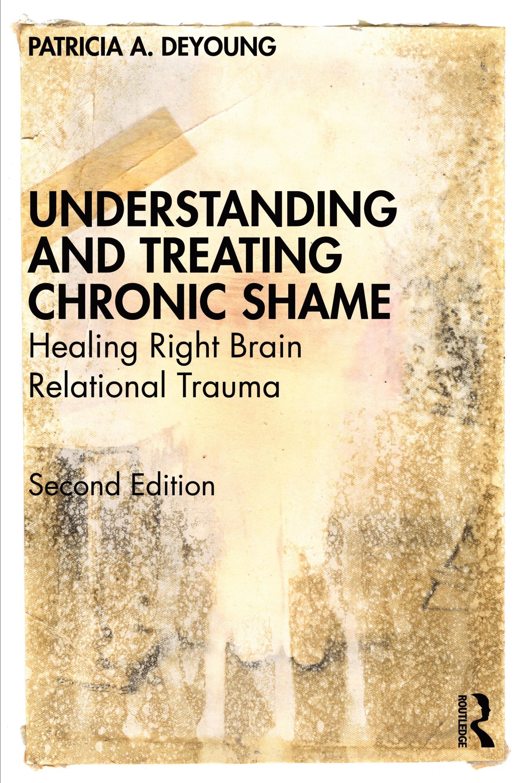 Cover: 9780367374488 | Understanding and Treating Chronic Shame | Patricia A. Deyoung | Buch