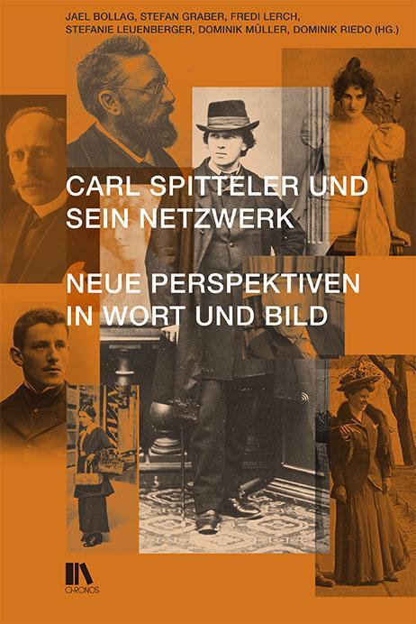 Cover: 9783034017770 | Carl Spitteler und sein Netzwerk | Neue Perspektiven in Wort und Bild