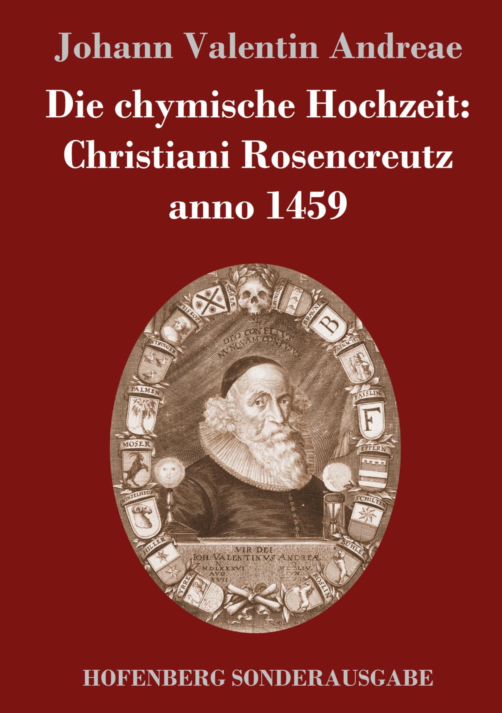 Cover: 9783743711419 | Die chymische Hochzeit: Christiani Rosencreutz anno 1459 | Andreae