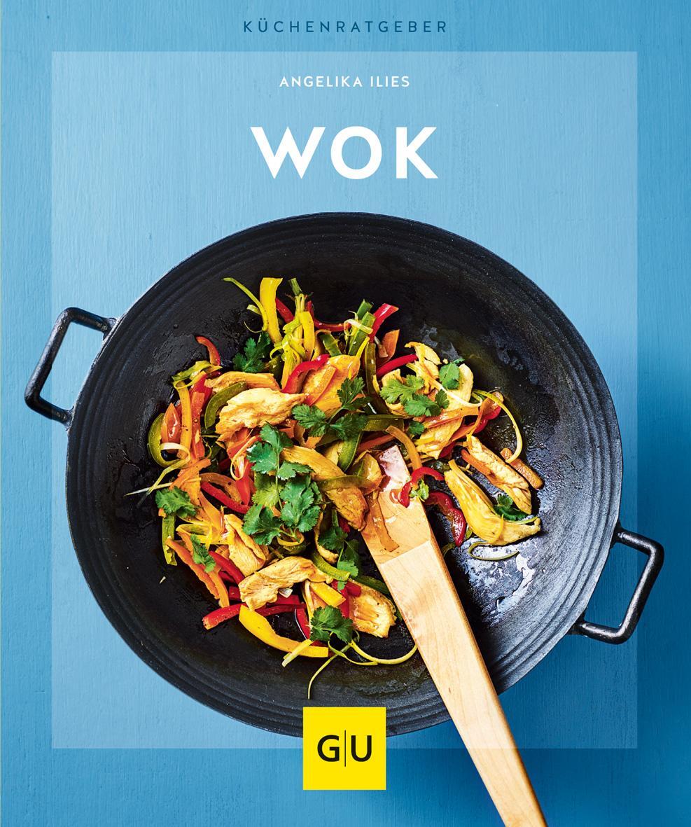 Cover: 9783833866203 | Wok | Angelika Ilies | Taschenbuch | GU KüchenRatgeber | 64 S. | 2018