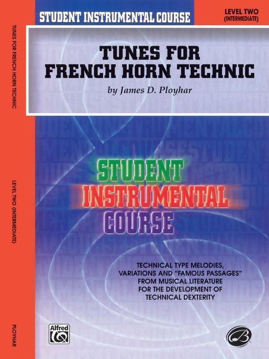 Cover: 9780757999079 | Tunes for French Horn Technic | Level Two (Intermediate) | Ployhar