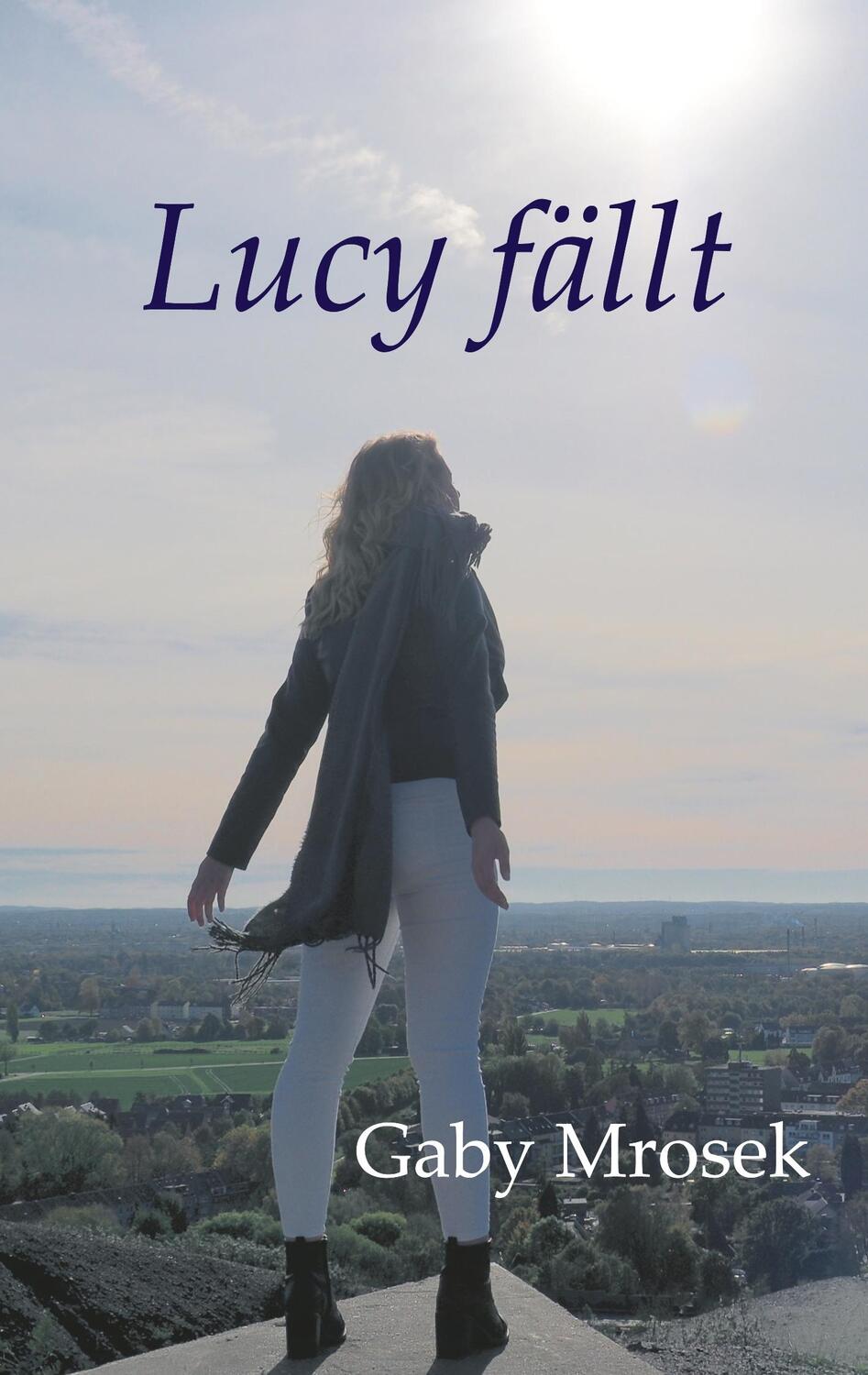 Cover: 9783347049550 | Lucy fällt | Gaby Mrosek | Taschenbuch | Paperback | 284 S. | Deutsch