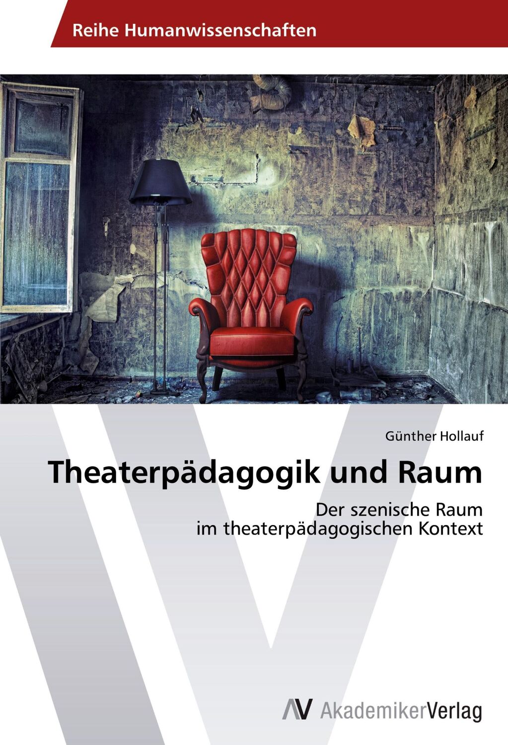 Cover: 9783639630442 | Theaterpädagogik und Raum | Günther Hollauf | Taschenbuch | Paperback