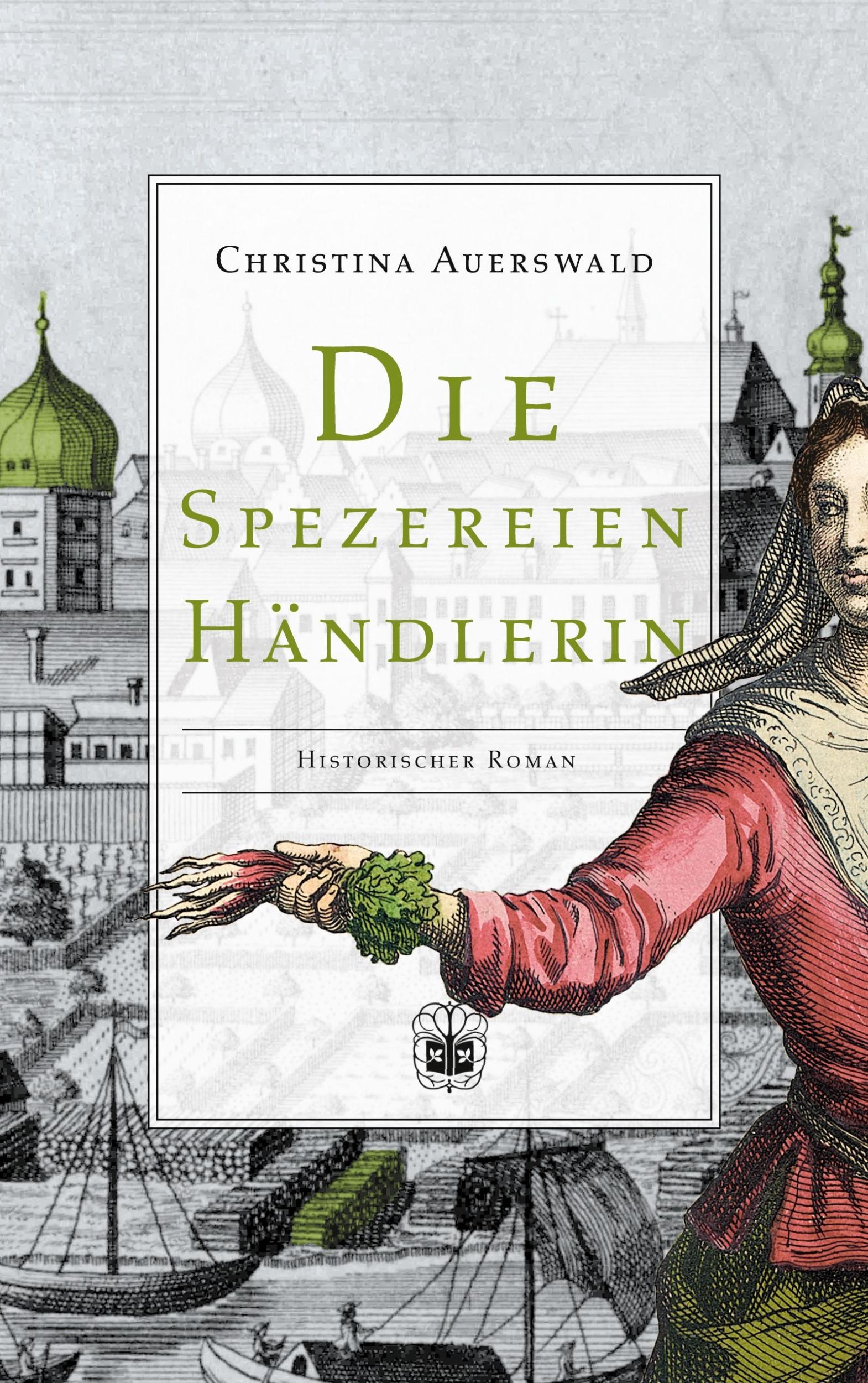 Cover: 9783947141401 | Die Spezereienhändlerin | Christina Auerswald | Taschenbuch | 352 S.