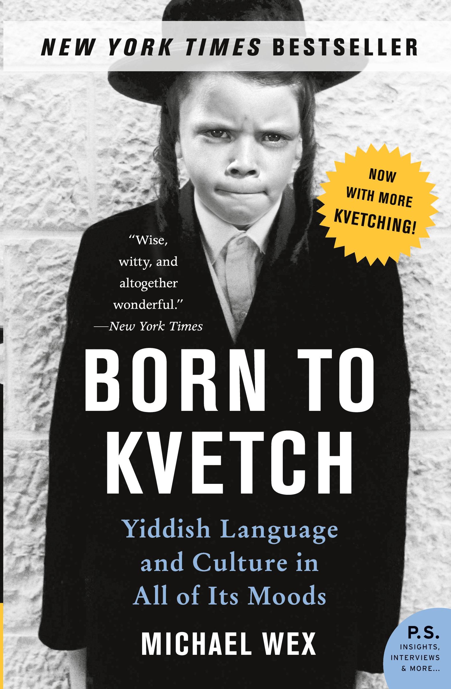 Cover: 9780061132179 | Born to Kvetch | Yiddish Language and Culture in All of Its Moods