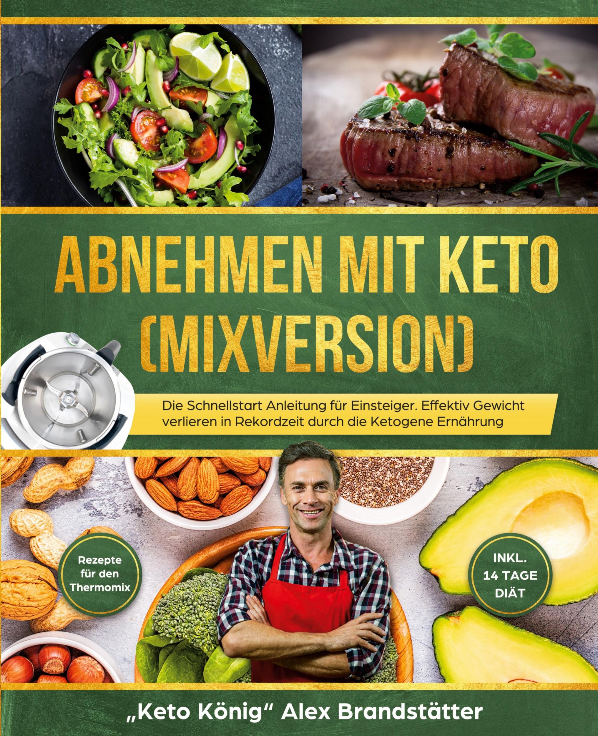 Cover: 9781734189445 | Abnehmen mit Keto (Mixversion) | Alex Brandstätter | Taschenbuch