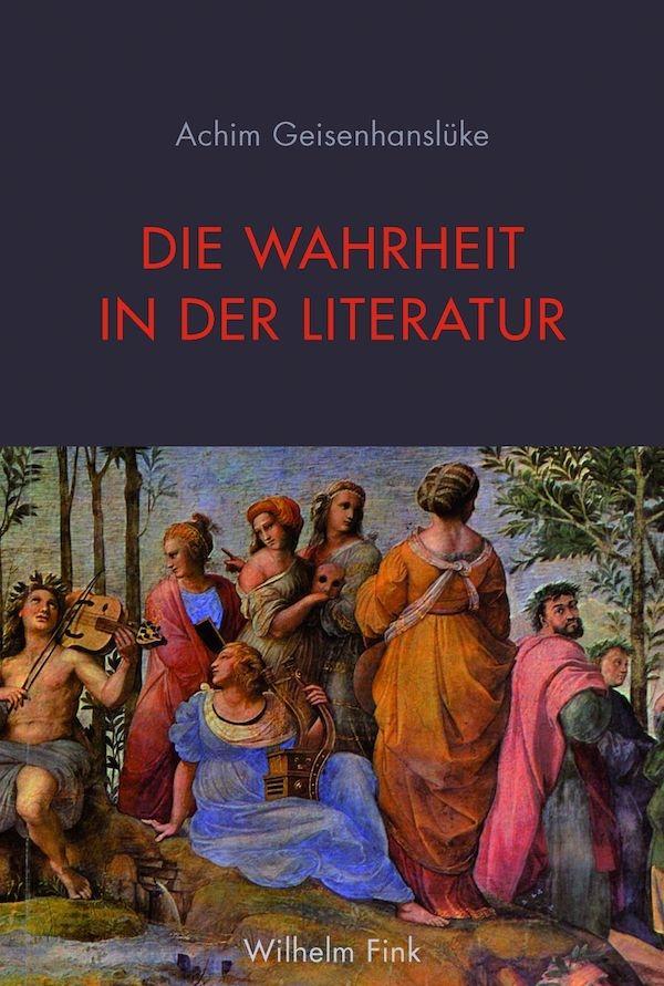 Cover: 9783770558452 | Die Wahrheit in der Literatur | Achim Geisenhanslüke | Taschenbuch