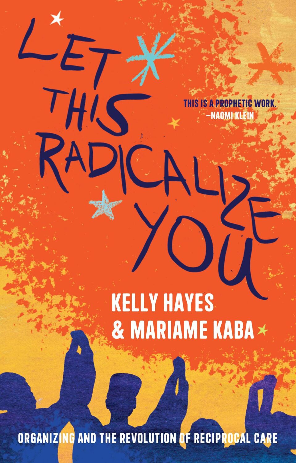 Cover: 9781642598278 | Let This Radicalize You | Mariame Kaba (u. a.) | Taschenbuch | 2023