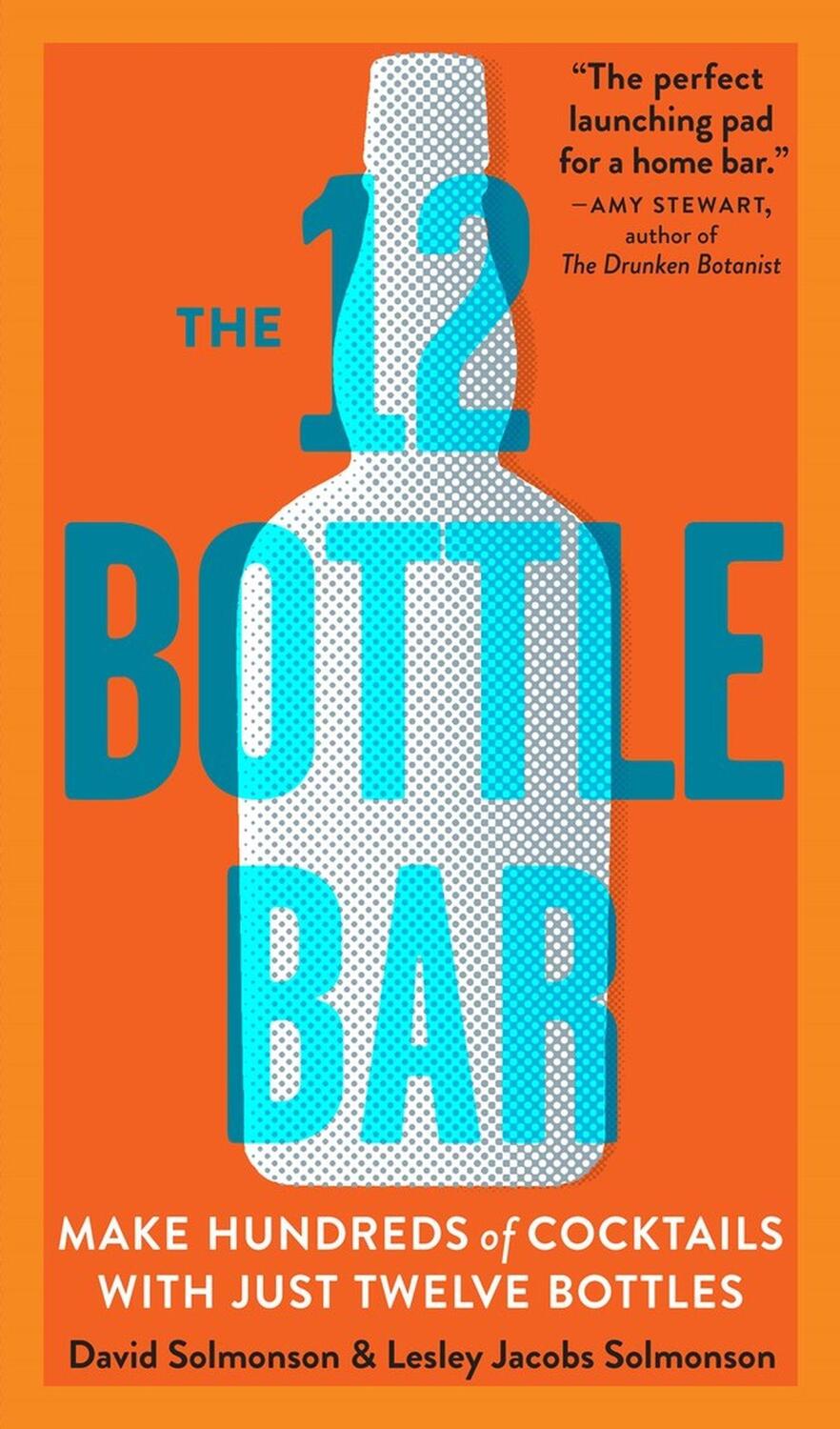 Cover: 9780761174943 | The 12-Bottle Bar | David Solmonson (u. a.) | Taschenbuch | Englisch