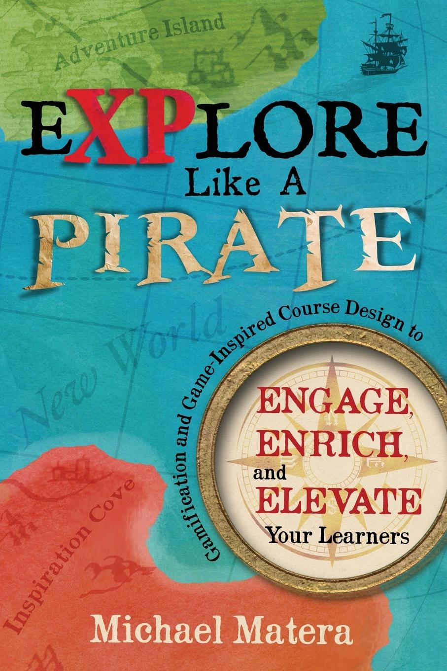 Cover: 9780986155505 | Explore Like a PIRATE | Michael Matera | Taschenbuch | Englisch | 2015