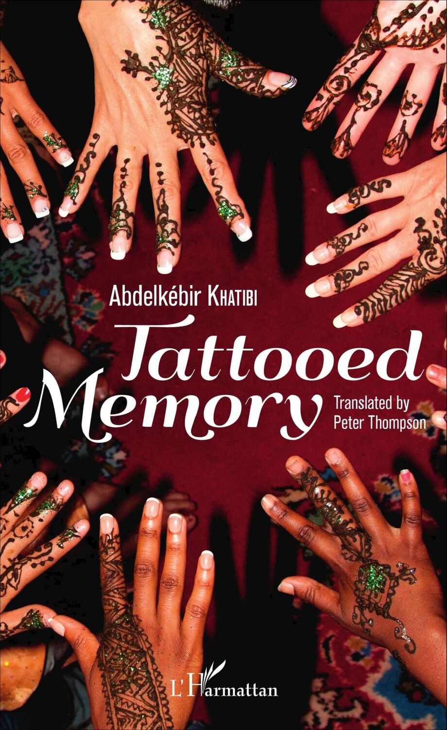 Cover: 9782343097244 | Tattooed Memory | Abdelkébir Khatibi | Taschenbuch | Paperback | 2022