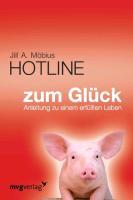 Cover: 9783868823691 | Die Hotline zum Glück | Anleitung zu einem erfüllten Leben | Möbius