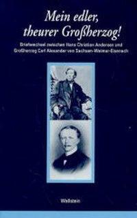 Cover: 9783892442714 | Mein edler, theurer Großherzog! | Hans Christian Andersen | Buch