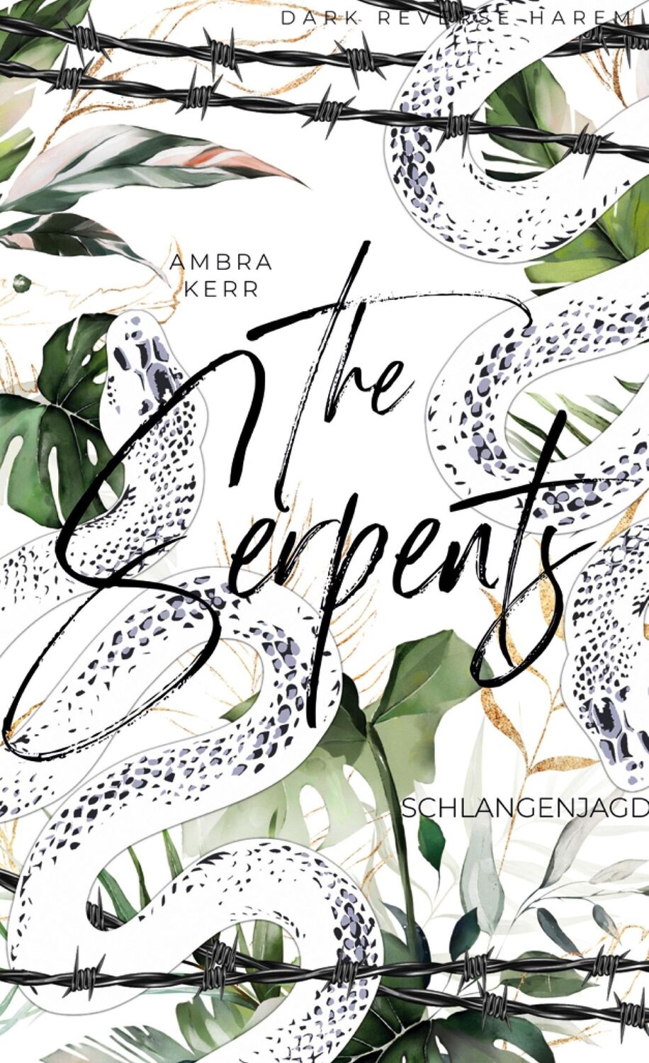 Cover: 9783754384725 | THE SERPENTS | Schlangenjagd | Ambra Kerr | Buch | SERPENTS | 360 S.