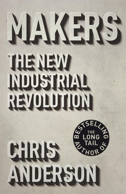 Cover: 9781847940674 | Makers | The New Industrial Revolution | Chris Anderson | Taschenbuch