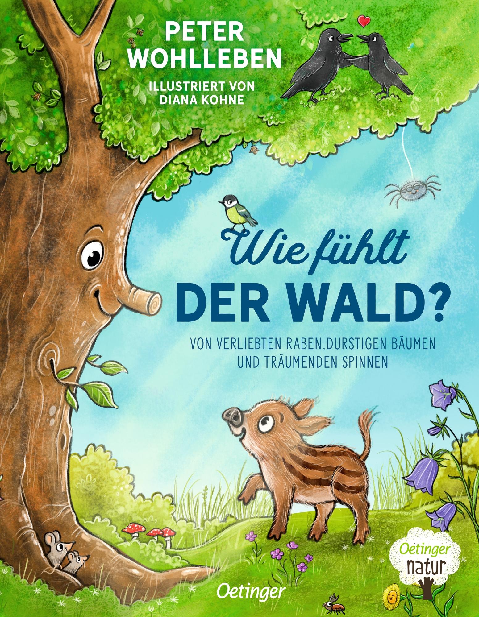 Cover: 9783751205542 | Wie fühlt der Wald? | Peter Wohlleben | Buch | Oetinger natur | 32 S.