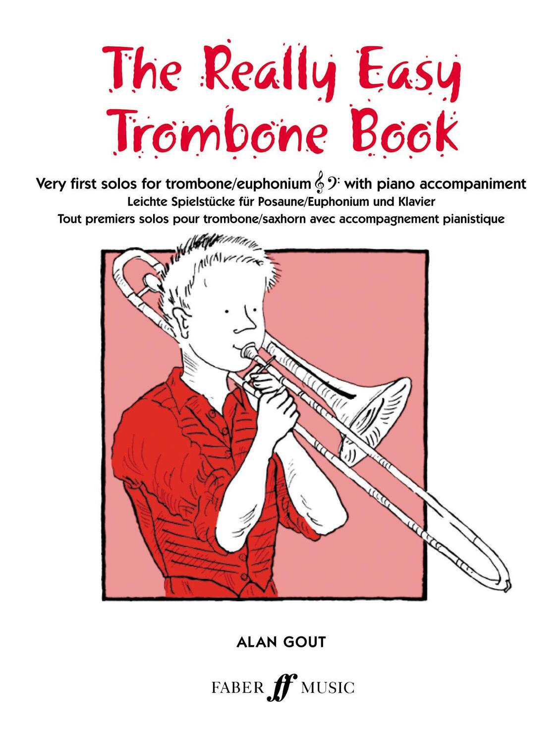 Cover: 9780571509997 | The Really Easy Trombone Book | Alan Gout | Taschenbuch | Buch | 1987