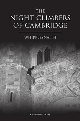 Cover: 9781909349551 | The Night Climbers of Cambridge | Whipplesnaith | Taschenbuch | 2013