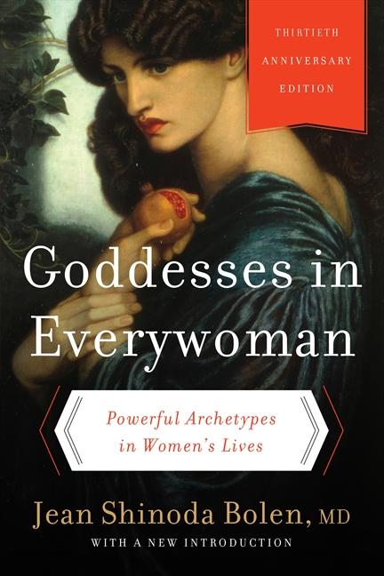 Cover: 9780062321121 | Goddesses in Everywoman: Thirtieth Anniversary Edition | Bolen | Buch