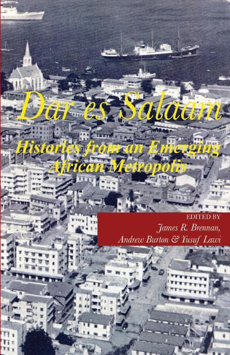 Cover: 9789987449705 | Dar es Salaam. Histories from an Emerging African Metropolis | Lawi