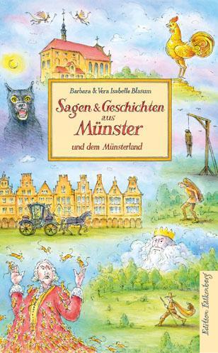 Cover: 9783954943159 | Sagen &amp; Geschichten aus Münster und dem Münsterland | Blasum (u. a.)