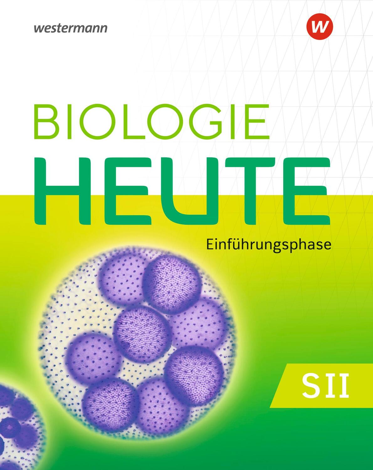 Cover: 9783141505924 | Biologie heute SII. Schülerband. Einführungsphase. Für...