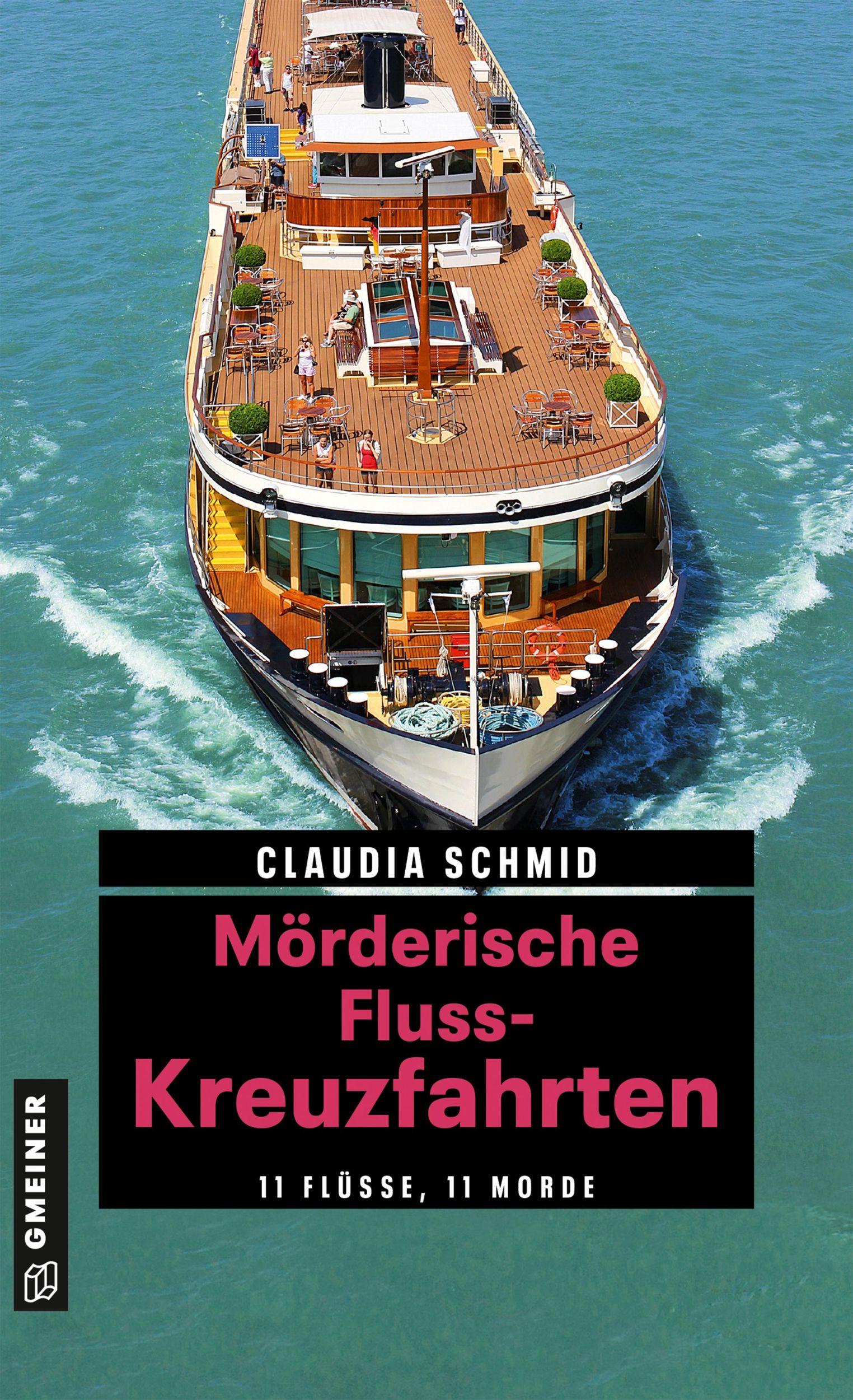 Cover: 9783839227381 | Mörderische Fluss-Kreuzfahrten | 11 Flüsse, 11 Morde | Claudia Schmid