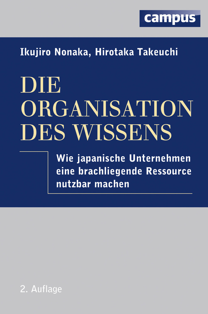 Cover: 9783593396316 | Die Organisation des Wissens | Ikujiro Nonaka (u. a.) | Buch | 2012