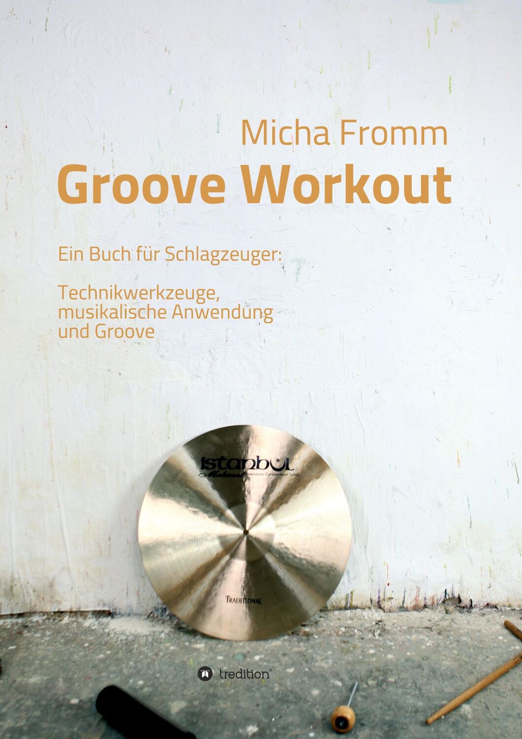 Cover: 9783749706808 | Groove Workout | Micha Fromm | Taschenbuch | Paperback | 148 S. | 2020