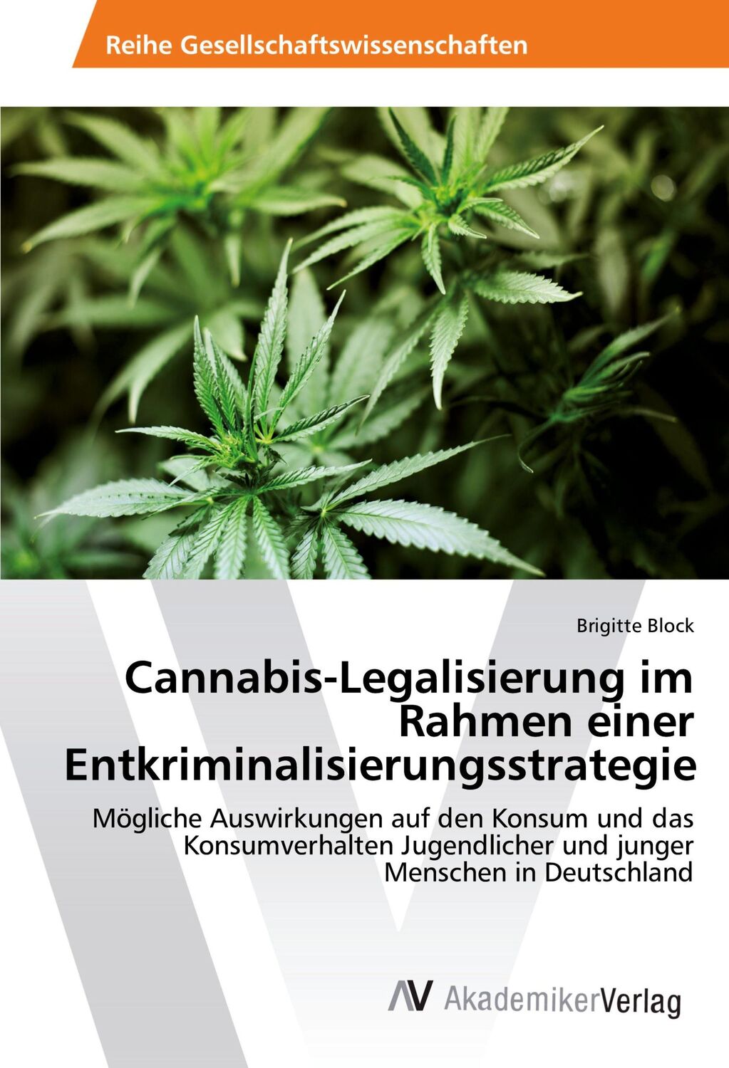 Cover: 9786202212656 | Cannabis-Legalisierung im Rahmen einer Entkriminalisierungsstrategie