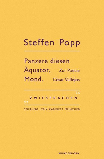 Cover: 9783884235287 | Panzere diesen Äquator, Mond | Zur Poesie César Vallejos | Popp | Buch