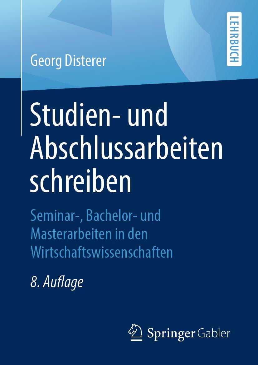 Cover: 9783662590416 | Studien- und Abschlussarbeiten schreiben | Georg Disterer | Buch | xi