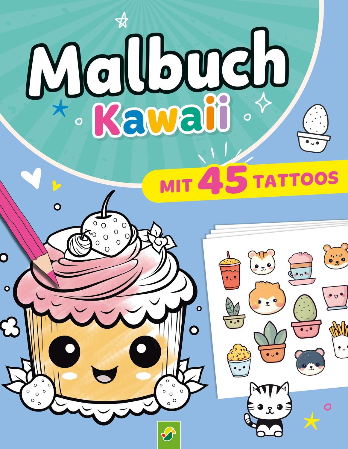 Cover: 9783849945626 | Malbuch Kawaii mit 45 Tattoos | Schwager &amp; Steinlein Verlag | Buch