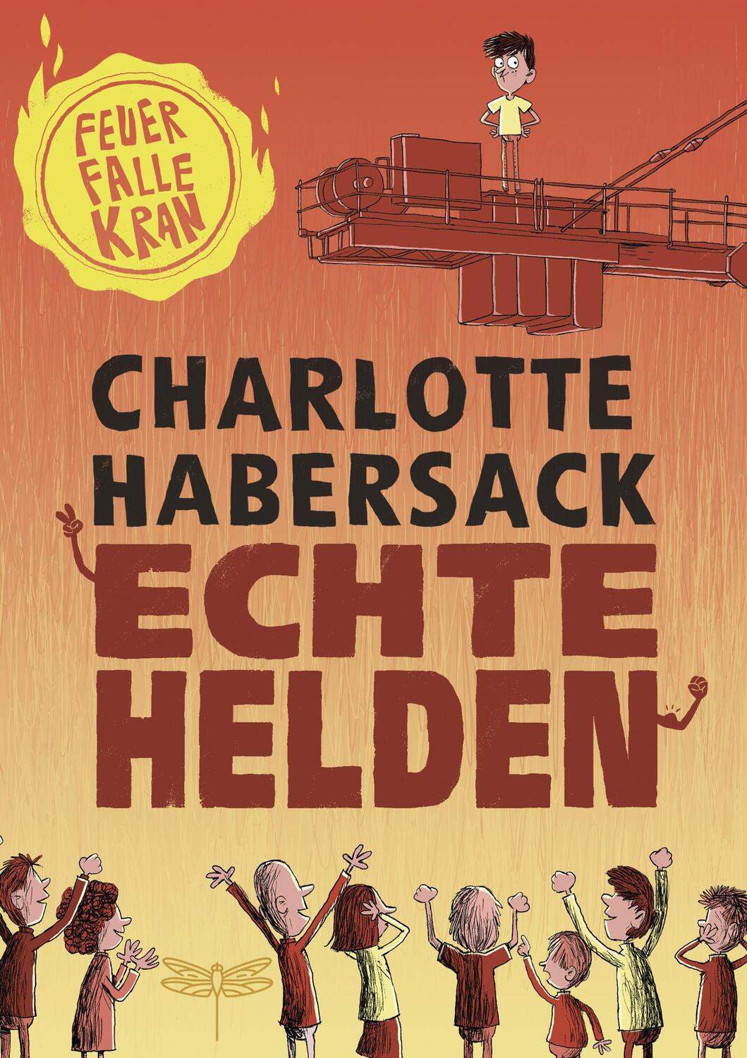 Cover: 9783748800101 | Echte Helden - Feuerfalle Kran | Charlotte Habersack | Buch | 160 S.