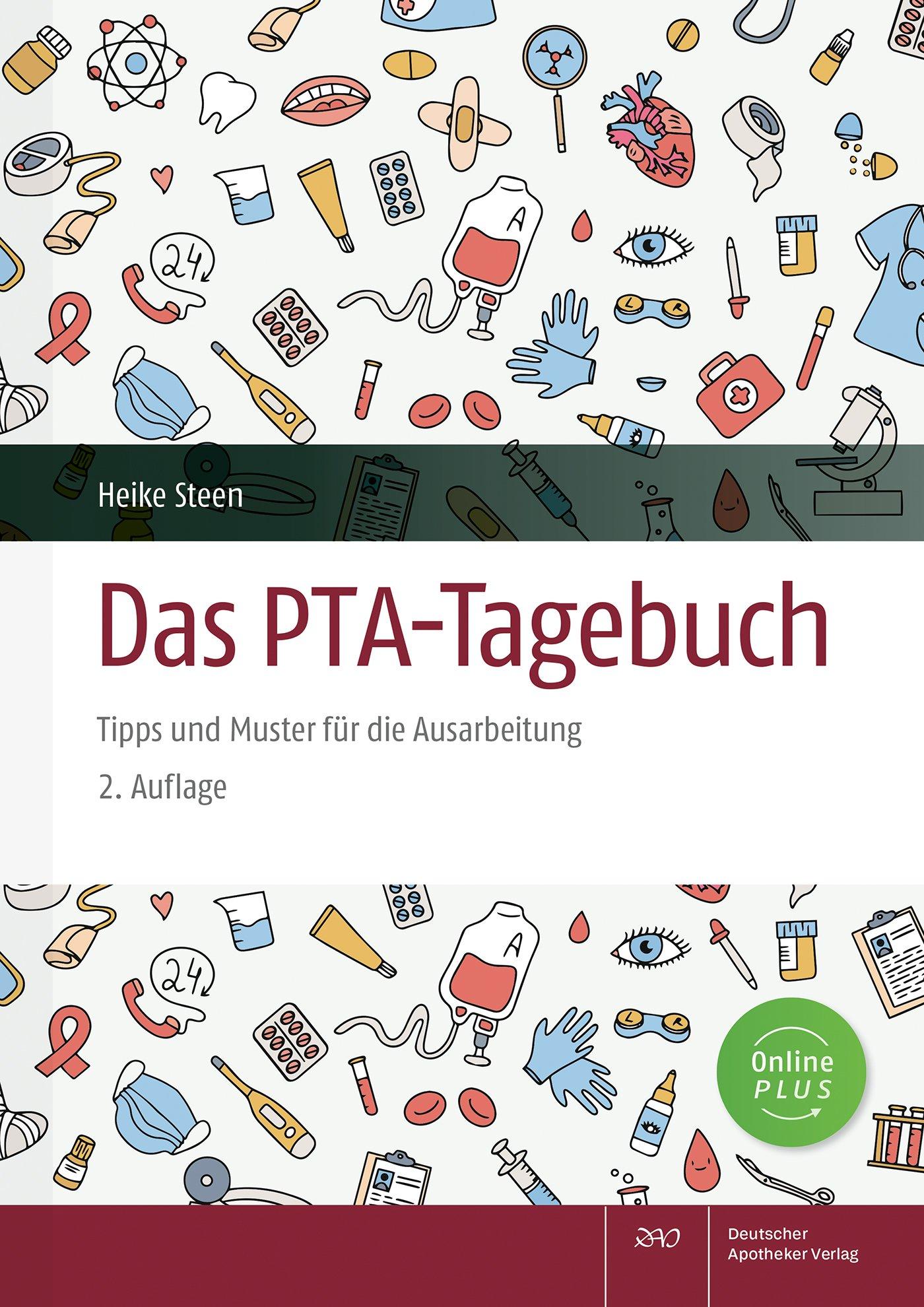 Cover: 9783769280524 | Das PTA-Tagebuch | Tipps und Muster für die Ausarbeitung | Heike Steen