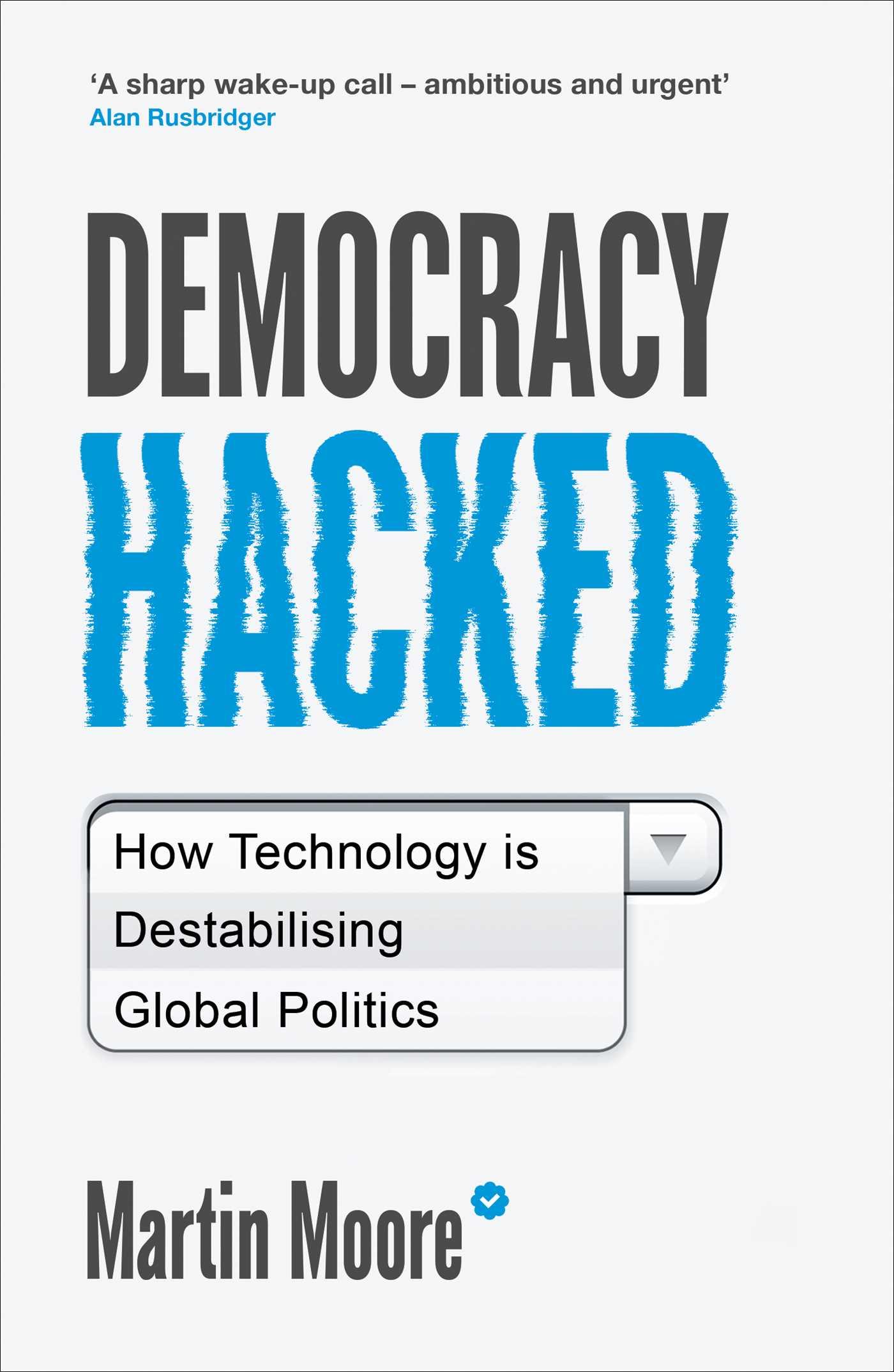 Cover: 9781786075758 | Democracy Hacked | How Technology Is Destabilising Global Politics